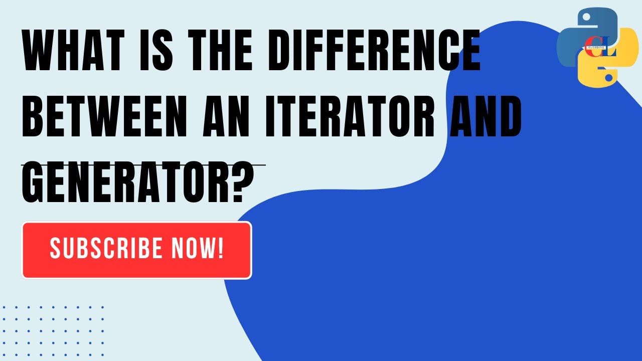 What is the difference between an iterator and generator?
