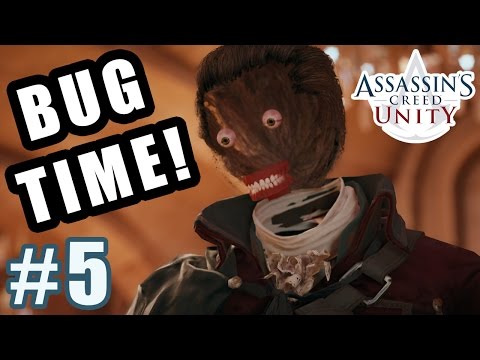 BUG TIME! | PS4 | Assassin's Creed Unity #5