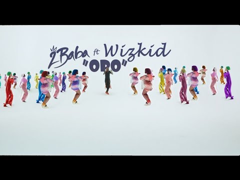 Video: 2Baba ft Wizkid - Opo (Official Video)