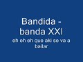 Bandida - Banda XXI