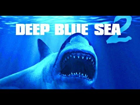 DEEP BLUE SEA 2 Official Trailer 2018 Shark Horror Movie HD YouTube