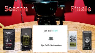 DC Cafe: High End Coffee Experience SEASON FINALE