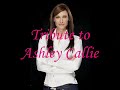 Ashley Callie - Rest in Peace