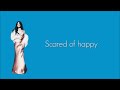 Scared of Happy