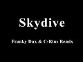 The Jumpmasters - Skydive (Franky Dux & C-Rius Mix)