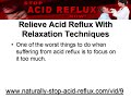 Acid Reflux Natural Remedies - Part 9  GERD Relaxation techniques