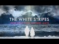 whitestripes.com Under Great White...