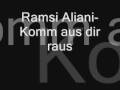 videos de Ramsi Aliani - komm aus dir raus