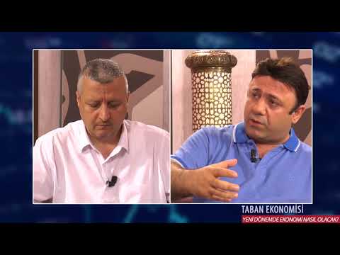 Yeni Dönemde Ekonomi Nasıl Olacak? - Taban Ekonomisi
