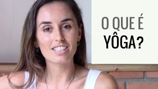 O que é o Yôga?