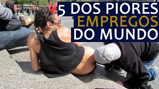 5 piores empregos do mundo