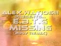 Alex.Watios!!!Pres...E.B.T.G - Missing (2007 Remix) Alex.Watios!!!Pres...E.B.T.G - Missing (2007 Remix)