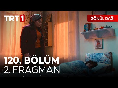 Gönül Dağı 120. Bölüm 2. Fragmanı                                                                                                                                                                                                                         