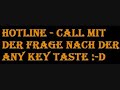 IT-Hotline - Call Center - Frage nach der Any Key Taste =o)
