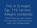 trio in g major, op. 119 1st mvt . allegro moderato
performed by jean pierre rampal and claudi arimany with john steele ritter
do give comments and ratings! :d