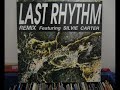 Last Rhythm Feat Silvie Carter - Last Rhythm Vocal Extended Last Rhythm Feat Silvie Carter - Last Rhythm Vocal Extended