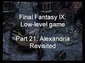low level final fantasy ix: part 21