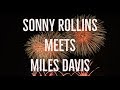 Sonny Rollins Meets Miles Davis