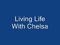 Living Life With Chelsa Season Two Episode One Part 3 .wmv