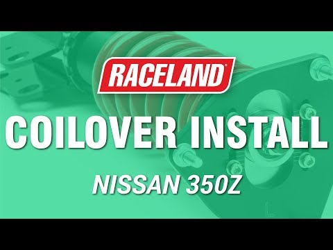 How To Install Raceland Nissan 350Z Coilovers