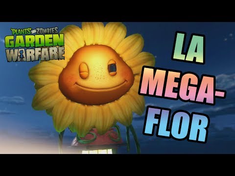 PLANTS VS ZOMBIES GARDEN WARFARE | LA MEGA FLOR | GAMEPLAY XBOX 360
