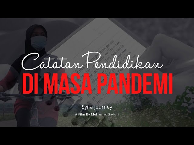 Syifa Journey (Catatan Pendidikan di Masa Pandemi) Juara I