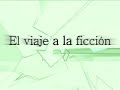 Mario Vargas Llosa: El viaje a la ficción