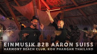 Einmusik B2B Aaron Suiss - Live @ Harmony Beach Club, Koh Phangan Thailand 2023
