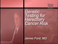 Testing for Hereditary Cancer Risk