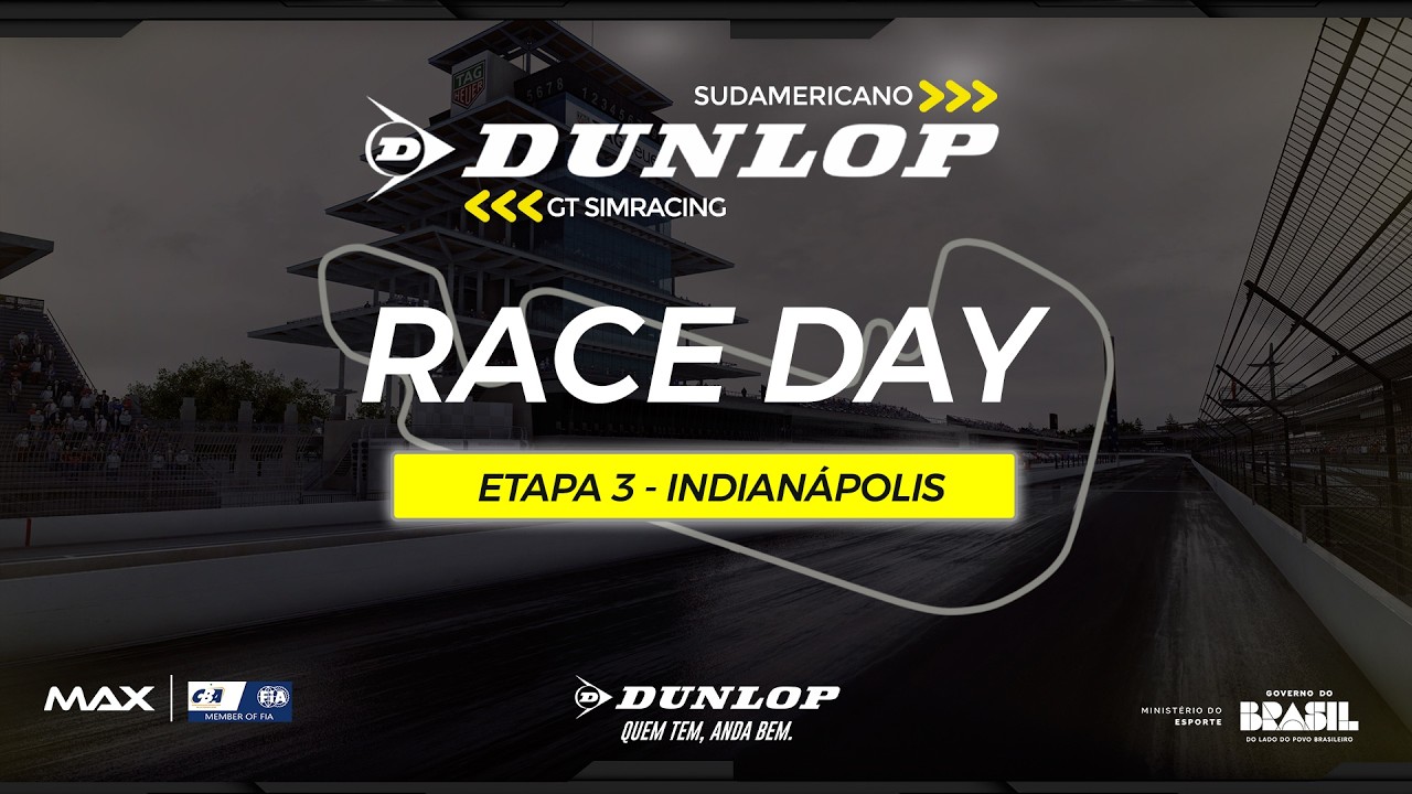 Campeonato Sudamericano  Dunlop GT SIMRace - 3ª ETAPA (INDIANÁPOLIS) AO VIVO