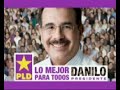 Danilo Medina (Spot de TV por Ofc. Alejandro Montas)