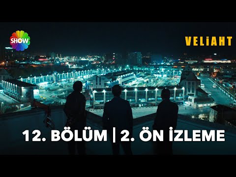 Veliaht 12. Bölüm 2. Ön İzleme                                                                                                                                                                                                                            