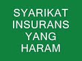 Insurans HARAM, Takaful HALAL