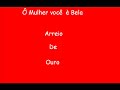 Arreio de Ouro__� Mulher Voc� � Bela