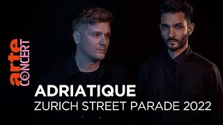 Adriatique - Live @ Zurich Street Parade 2022