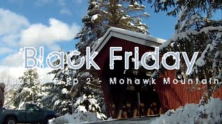 Black Friday : Alba Adventures  - Mohawk Mountain - Season 2 Episode 2