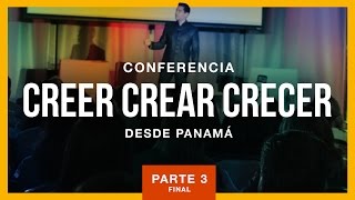 Conferencia Creer Crear y Crecer desde Panamá - Olga Sinclair e Ismael Cala