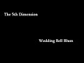 The 5th Dimension - Wedding Bell Blues