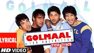 Golmaal (Fun Unlimited) Title Track Lyrical Video 