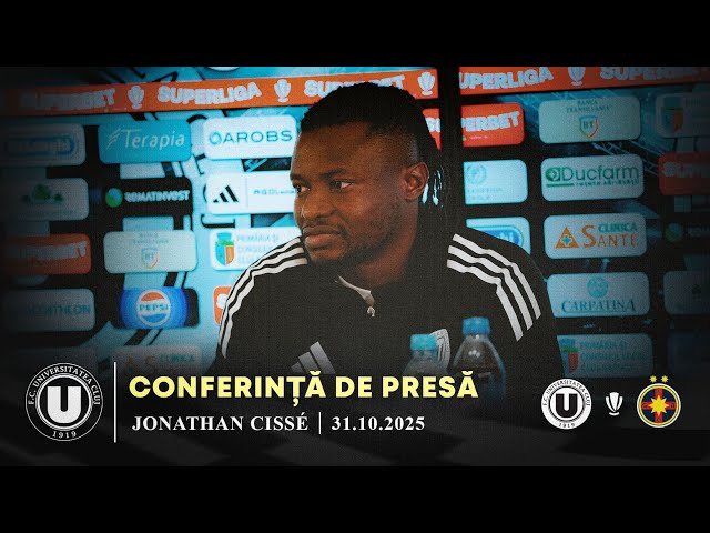 🎙 CONFERINȚĂ DE PRESĂ | Jonathan Cissé: „Când câștigi, cu siguranță ești mai bine”