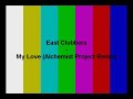 East Clubbers - My Love (Alchemist Project Remix) East Clubbers - My Love (Alchemist Project Remix)