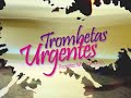 Trombetas Urgentes/El Gibor - Betesda Beira Rio