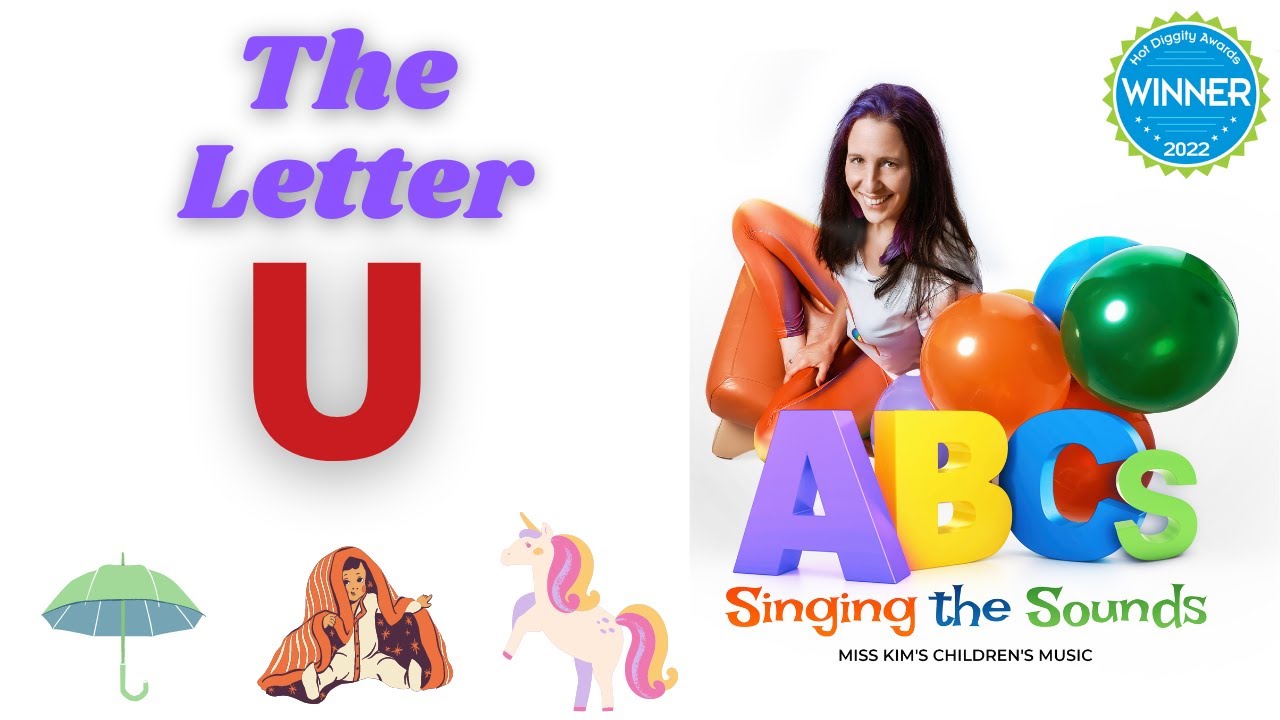 The Letter U - Singing The Sounds (Alphabet Pronunciation)