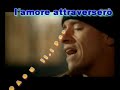 videoclip i belong to you anastacia eros ramazotti con letra