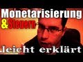 Monetarisierung und Steuern leicht erklärt!