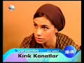 Kirik Kanatlar 26.b�l�m Fragman