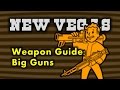 New Vegas Weapon Guide 6 - Big Guns