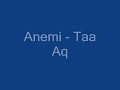 Anemi - Taa Aq