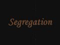 segregation
