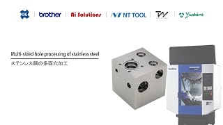 Multi-sided hole processing of stainless steel